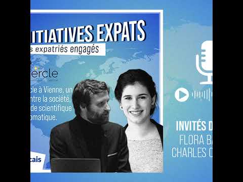 Initiatives expats à Vienne : Le Cercle crée des ponts entre citoyens, science et diplomatie