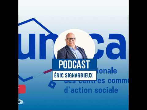 Entretien avec Éric Signarbieux de l’UNCCAS, expert lors des Assises de la protection sociale