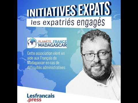 Initiatives Expats : à Madagascar le « Café Citoyen » simplifie la vie administrative des Français