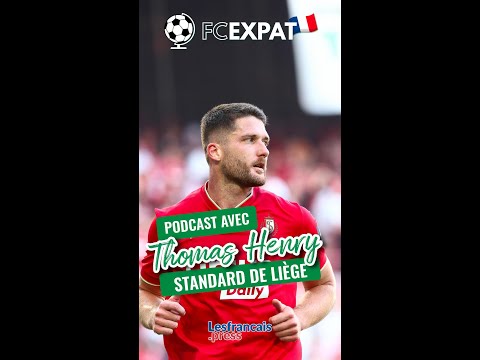 FC Expat avec Thomas Henry : vivre à l’étranger est une chance ⚽️