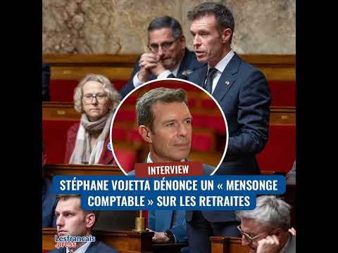 Stéphane Vojetta dénonce un « mensonge comptable » sur les retraites