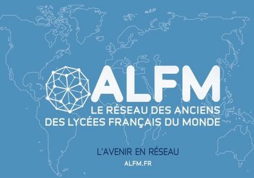 l'ALFM, le réseau des anciens des lycées français du monde !
