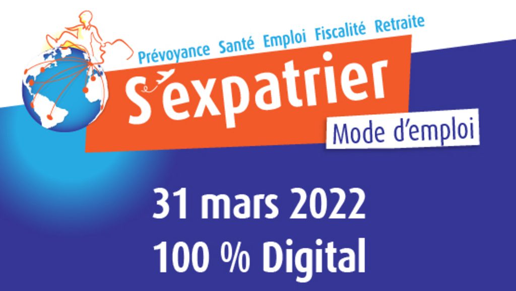 Le Salon « S’expatrier mode d’emploi » – 100% en ligne en 2022