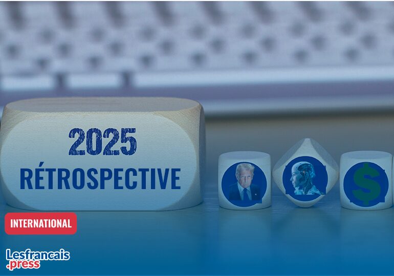 2025 en rétrospective : les événements internationaux qui ont marqué les Français de l’étranger