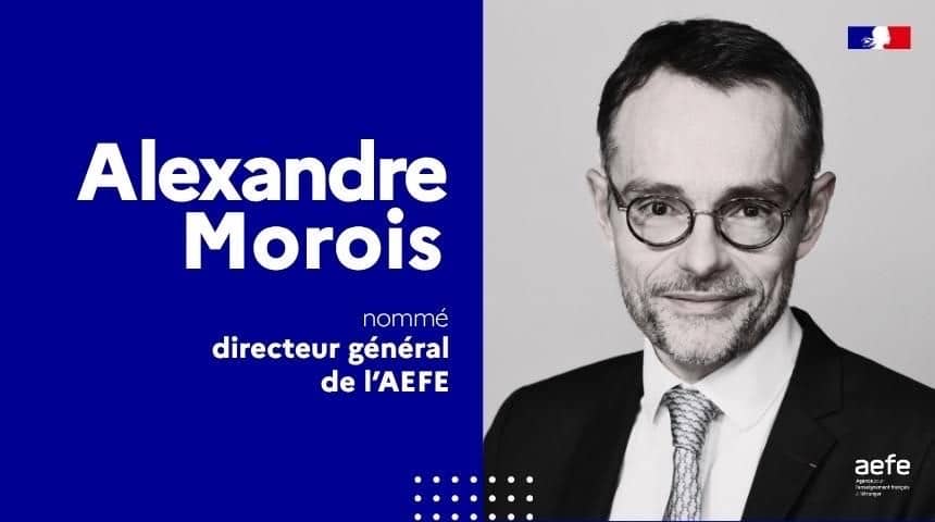Alexandre Moroy, Directeur g&eacute;n&eacute;ral de l'AEFE