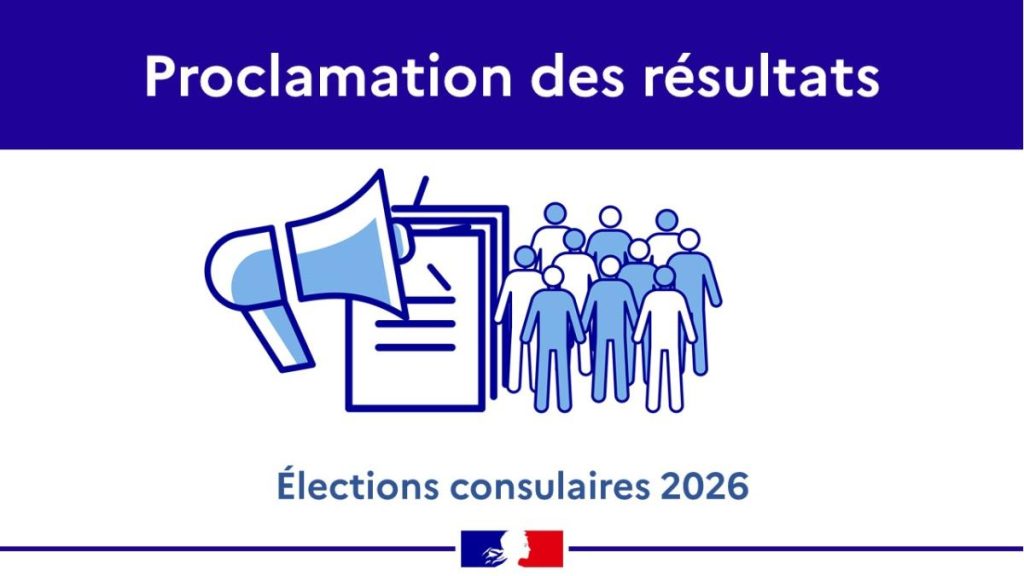 Proclamation des r&eacute;sultats - &eacute;lections consulaires 2026