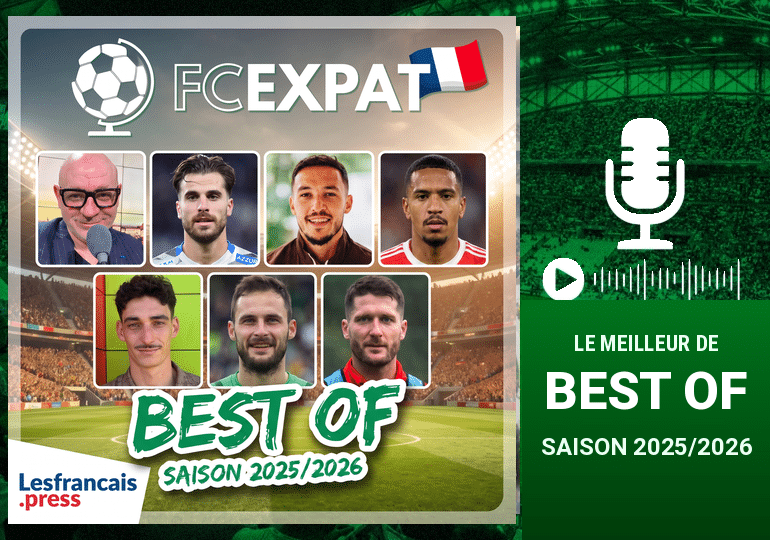 FC Expat: les meilleurs moments 2025/2026 des footballeurs français à l’étranger