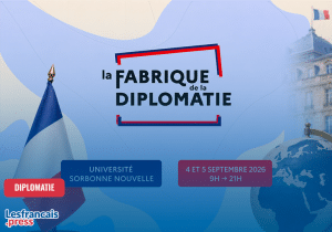 La Fabrique de la diplomatie 2026 : dates, programme et informations pratiques