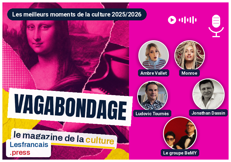 « Vagabondage » 2026 : les meilleurs moments de la culture française à l’étranger