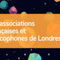 Retour sur le Forum des Associations françaises à Londres