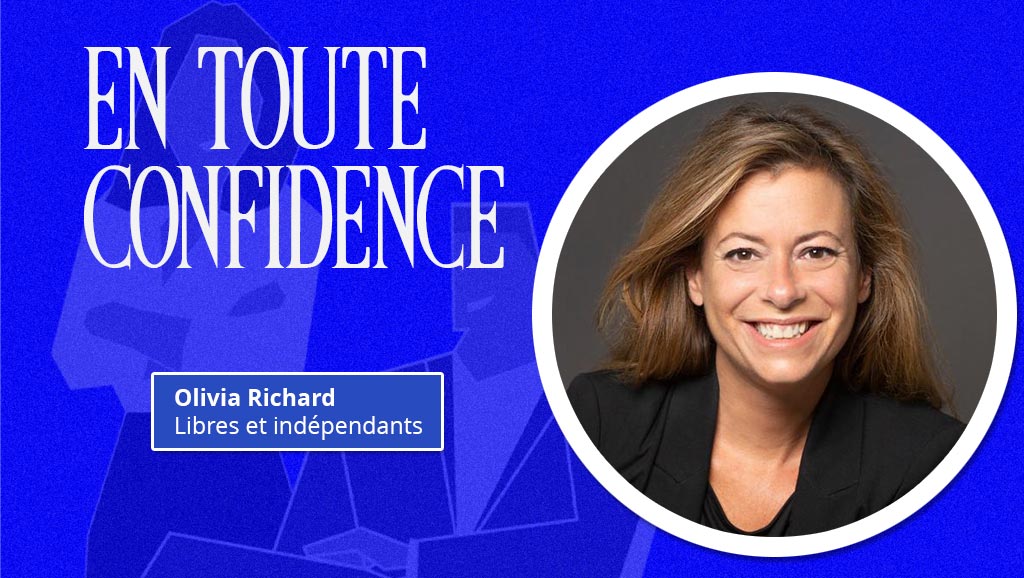 En toute confidence : Olivia Richard – candidate aux élections sénatoriales – Les Indépendants