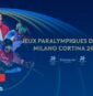6 au 15 mars : Les jeux paralympiques d’Hiver à Milan 6 au 15 mars : Les jeux paralympiques d’Hiver à Milan