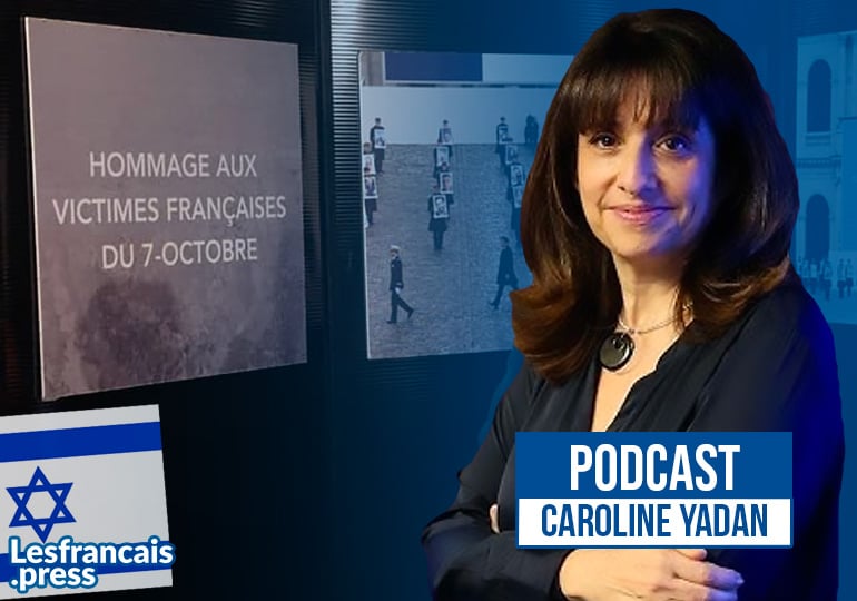 Caroline Yadan : « Le 7 octobre ne doit plus jamais arriver »