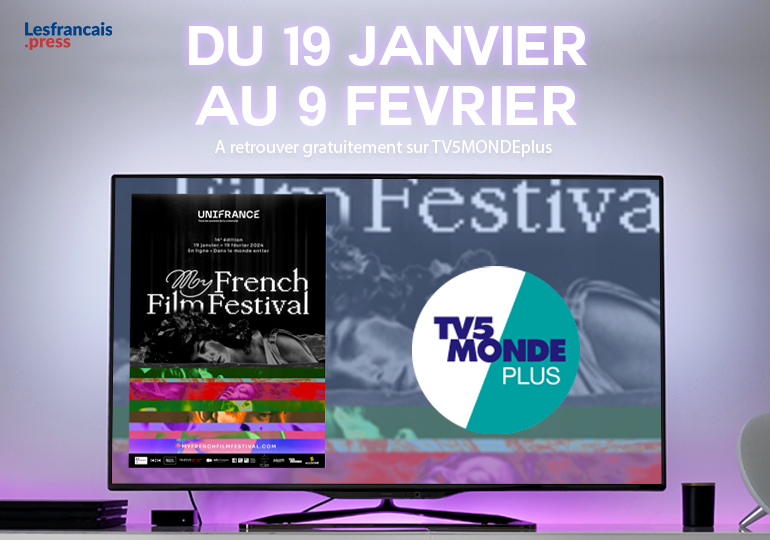 1 mois de films français inédits sur TV5MONDEplus avec MyFrenchFilmFestival