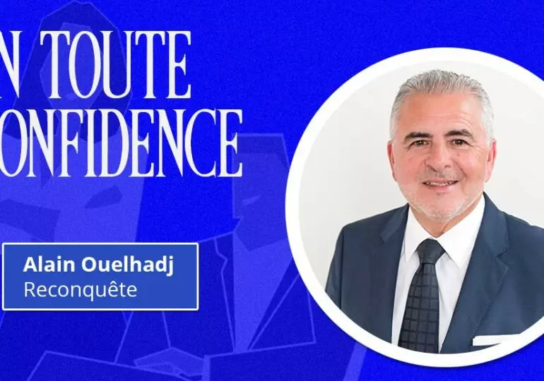 En toute confidence : Alain Ouelhadj - candidat aux élections sénatoriales - Reconquête !