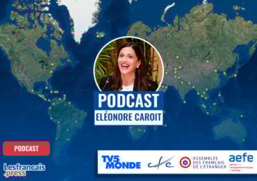 Éléonore Caroit : « Changer l’image des Français de l’étranger et moderniser leurs services publics »