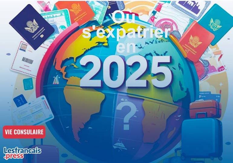 Où s'expatrier en 2025 ?