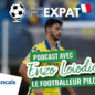 FC Expat avec Enzo Loiodice : le footballeur pilote