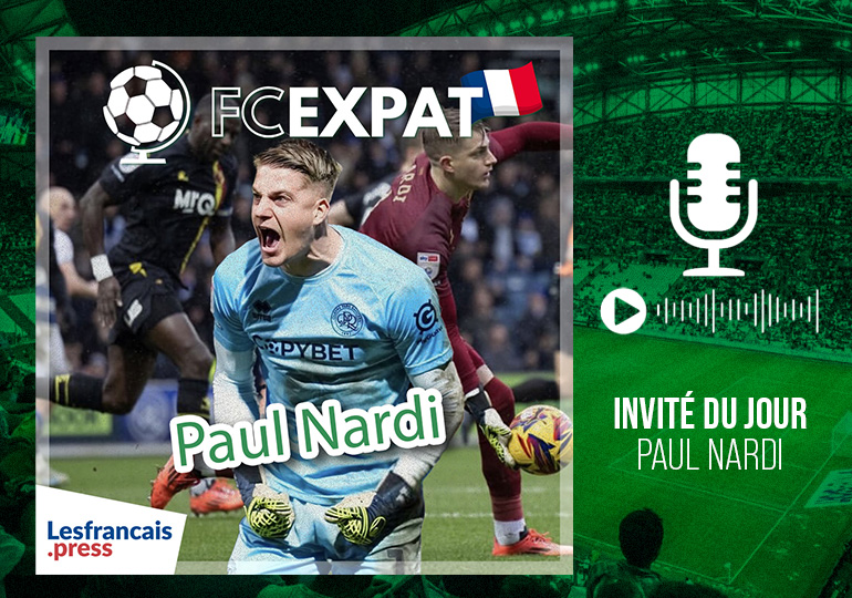 FC Expat avec Paul Nardi : le rêve éveillé du gardien de QPR