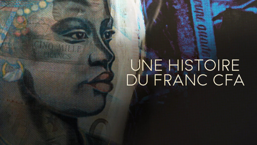 UNE HISTOIRE DU FRANC CFA