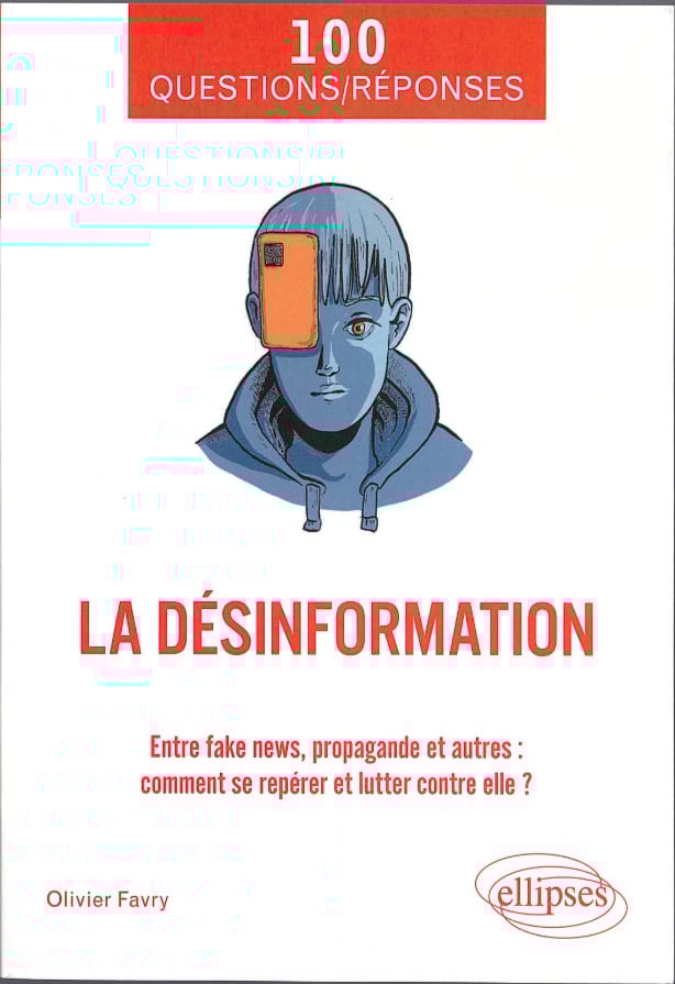 Désinformation, Olivier Favry
