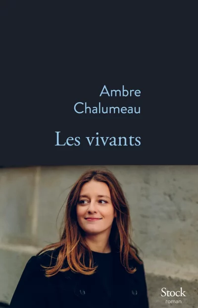 Ambre Chalumeau « Les Vivants » (Stock)