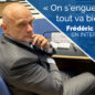 Frédéric Petit : « On s’engueule, tout va bien »