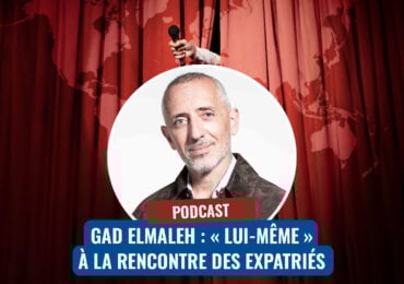Gad Elmaleh : « Lui-même » à la rencontre des expatriés