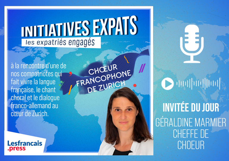 Initiatives Expats : faire battre le « chœur » francophone de Zurich