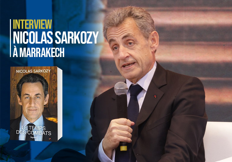 Le temps des combats : Nicolas Sarkozy à Marrakech