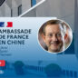 L’ambassadeur de France en Chine dresse le bilan des relations bilatérales