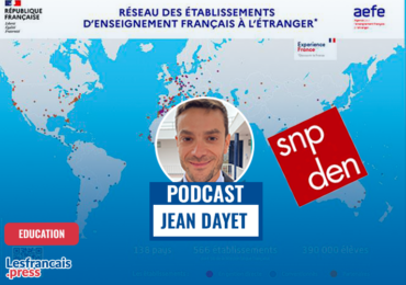 Réforme de l’AEFE : « Une réforme dans l’urgence, ce n’est jamais une bonne réforme » alerte Jean Dayet