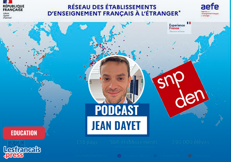 Réforme de l’AEFE : « Une réforme dans l’urgence, ce n’est jamais une bonne réforme » alerte Jean Dayet