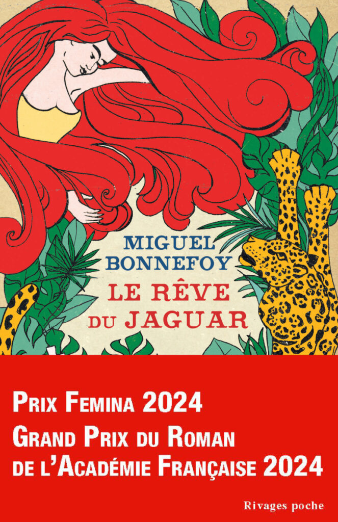 Le rêve du Jaguar - Miguel Bonnefoy