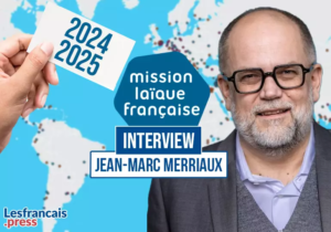 La Mission laïque française après la crise, une rentrée scolaire comme les autres ? Jean-Marc Merriaux nous répond