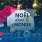 Noël dans le monde : Découvrez les traditions magiques des expatriés français