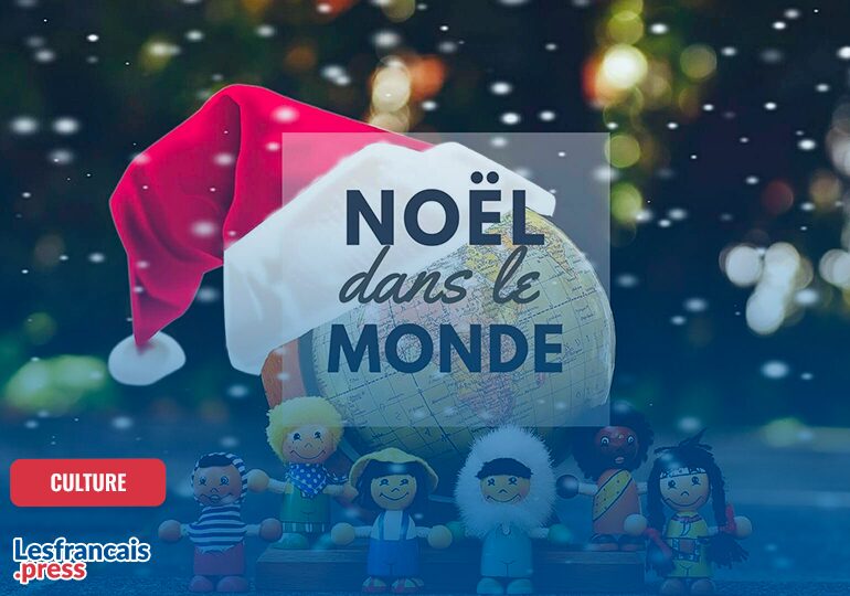 Noël dans le monde : Découvrez les traditions magiques des expatriés français