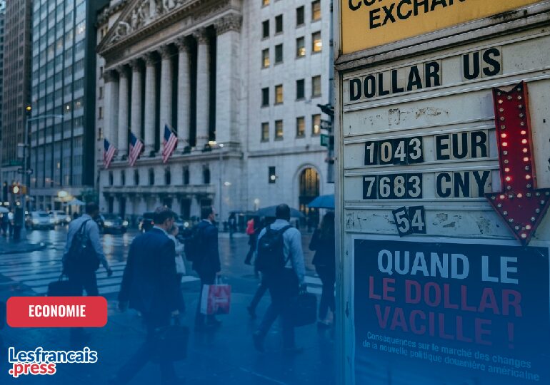 Quand le dollar vacille !