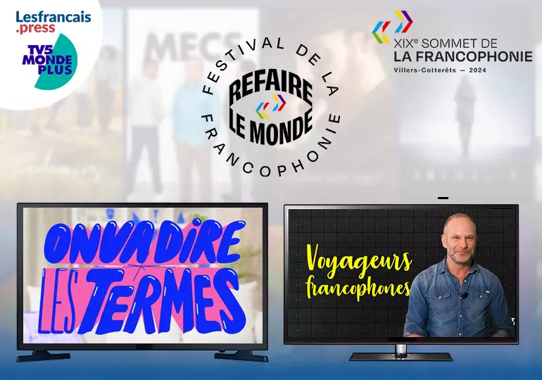 Refaire le monde en français avec TV5MONDEPlus