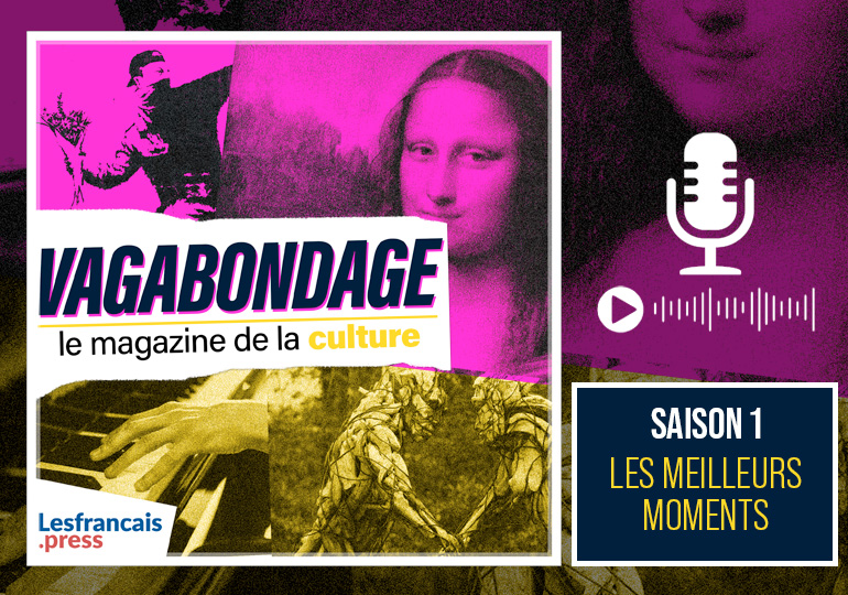 « Vagabondage » : les meilleurs moments 2024-2025