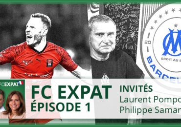 FCEXPAT : l’émission des fans de foot français dans le monde #1 Laurent Pomponi au Luxembourg et les fans de l’OM à Barcelone